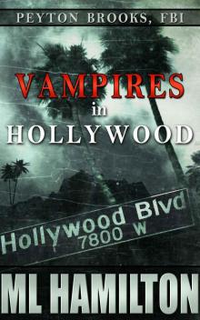 Vampires in Hollywood (Peyton Brooks, FBI Book 4)