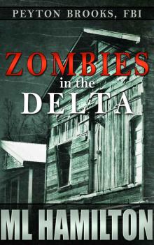 Zombies in the Delta (Peyton Brooks, FBI Book 1)