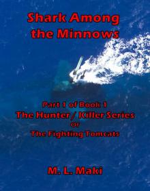 Shark Among the Minnows