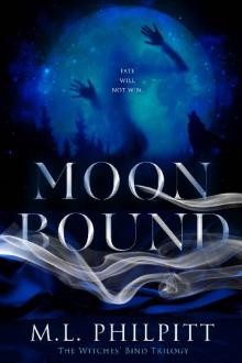 Moon Bound (The Witches' Bind Trilogy Book 2) Moon Bound (The Witches' Bind Trilogy Book 2)