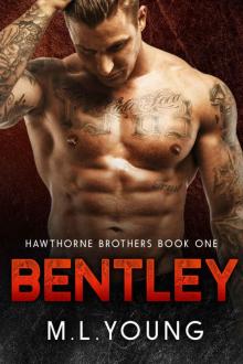 Bentley (Hawthorne Brothers Book One)