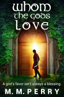 Whom The Gods Love