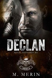 Declan: Royal Bastards MC: Flagstaff Chapter (Book 2)