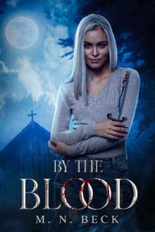 By the Blood: The Prophecy