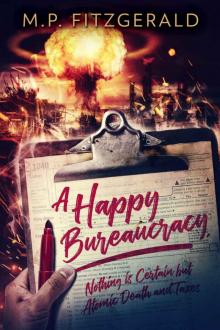 A Happy Bureaucracy
