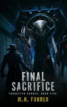 Final Sacrifice (Forgotten Heroes Book 5)