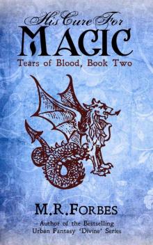 His Cure For Magic (Book 2) His Cure For Magic (Book 2)