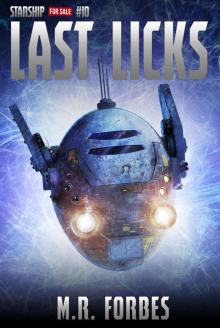 Last Licks (Starship for Sale Book 10) Last Licks (Starship for Sale Book 10)