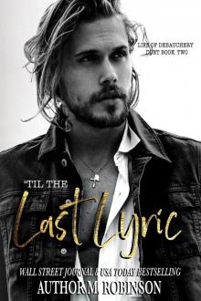 'Til The Last Lyric (Life of Debauchery Duet, #2)