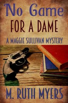 [Maggie Sullivan 01.0] - No Game for a Dame