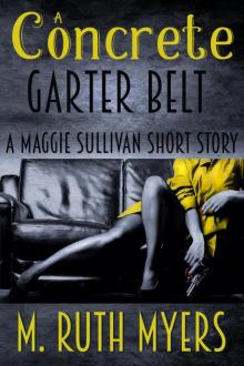 [Maggie Sullivan 04.5] - A Concrete Garter Belt