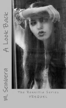A Look Back: Rennillia Series - Prequel
