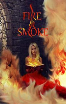 Fire & Smoke (The Red Masques Book 4)