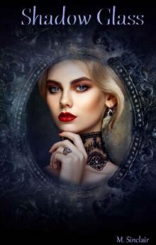 Shadow Glass (The Red Masques Book 3)