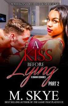 A Kiss Before Lying 2 (A BWWM Romance)