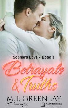 Betrayals & Truths