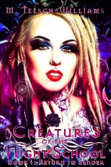 Creatures of the Night School: Book One: Return to Sender