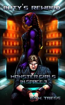 Duty's Reward: Monster Girls in Space (Book 3)