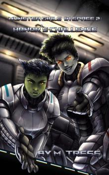 Honor's Challenge: (Monster Girls in Space Book 2)