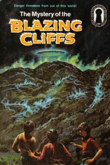 The Mystery of the Blazing Cliffs