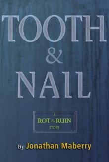 Benny Imura 03.5: Tooth & Nail
