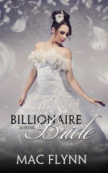 Billionaire Seeking Bride #1 (BBW Alpha Billionaire Romance) Billionaire Seeking Bride #1 (BBW Alpha Billionaire Romance)