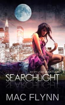 Searchlight--By My Light, Book 4 Searchlight--By My Light, Book 4