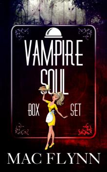 Vampire Soul Box Set (Vampire Romantic Comedy) Vampire Soul Box Set (Vampire Romantic Comedy)
