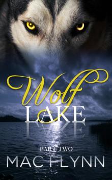 Wolf Lake: Part 1 Wolf Lake: Part 1