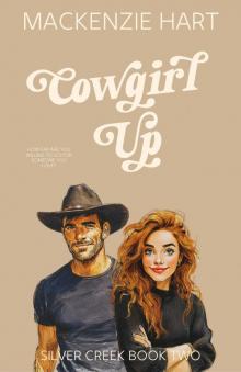 Cowgirl Up (Silver Creek Series Book 2)