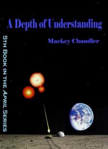 April 5: A Depth of Understanding