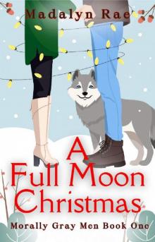 A Full Moon Christmas: Morally Gray Novella Series-Book 1