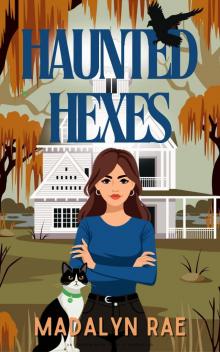Haunted Hexes: Witches of New Orleans Book 1