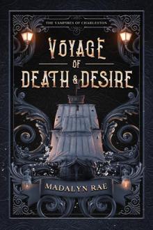 Voyage of Death and Desire: The Vampires of Charleston Book 1