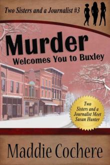 Murder Welcomes You to Buxley Murder Welcomes You to Buxley