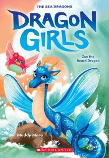 Zoe the Beach Dragon (Dragon Girls #11)