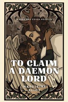 To Claim a Daemon Lord: A King and Coven Novella