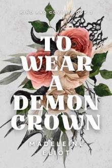 To Wear a Demon Crown (King and Coven Book 3)