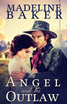 The Angel and the Outlaw The Angel and the Outlaw