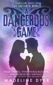 A Dangerous Game