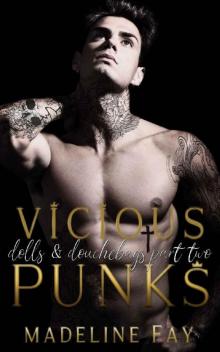 Vicious Punks: dolls and douchebags part two