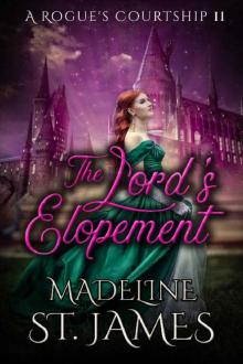 The Lord's Elopement (A Rogue's Courtship Book 2)