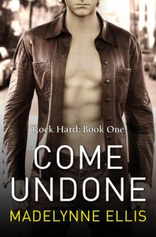 Come Undone Come Undone