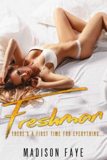 Freshman: A First Time Novel