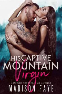 His Captive Mountain Virgin His Captive Mountain Virgin