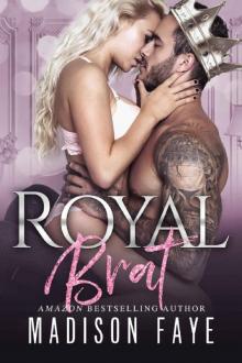 Royal Brat Royal Brat