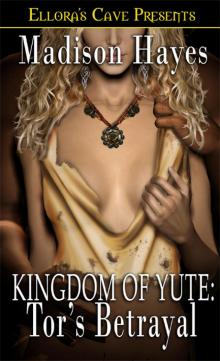 Kingdom of Yute: Tor's Betrayal Kingdom of Yute: Tor's Betrayal