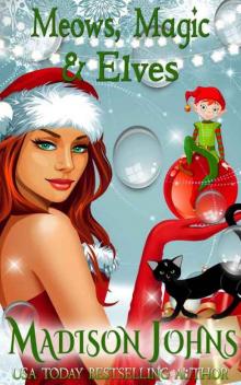 Meows, Magic & Elves Meows, Magic & Elves