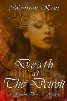 Death at The Detroit (Madeline Donovan Mysteries Book 10)