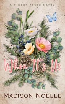 When It's Us (A Timber Forge Series Book 3)